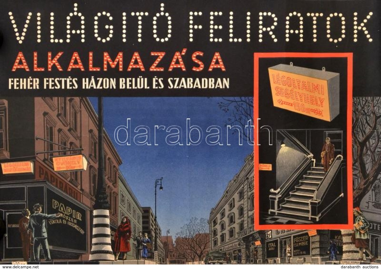 1953 Vudy József (1923-2004): Világító Feliratok Alkalmazása. Litografált Kereskedelmi Plakát. Bp., Belügyminisztérium L - Autres & Non Classés