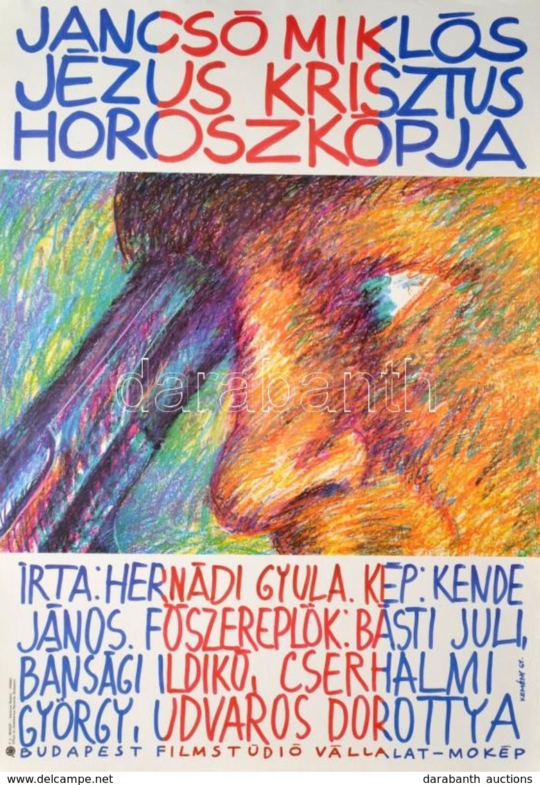 1989 Kemény György (1936-): Jézus Krisztus Horoszkópja, Rendezte: Jancsó Miklós, Filmplakát, Hajtott, 80×60 Cm - Other & Unclassified