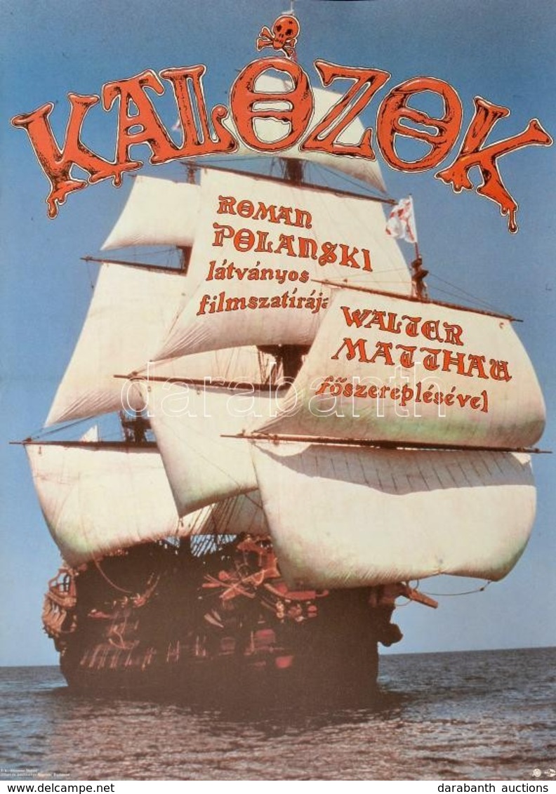 1986 Kalózok, Filmplakát, Rendezte: Roman Polanski, Ofszet, Hajtásnyommal, 81x56,5 Cm / Pirates (dir. Roman Polanski), F - Other & Unclassified