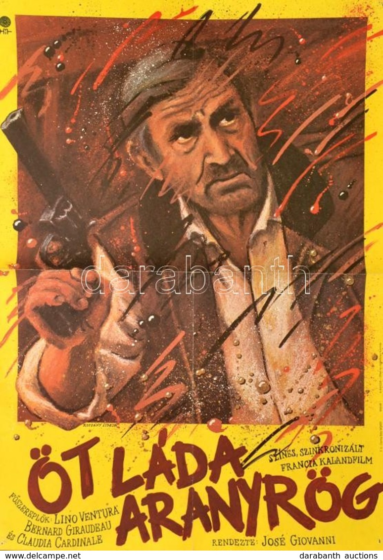 1984 Koppány Simon (1943-): Öt Láda Aranyrög, Francia Film Plakát, Főszerepben: Lino Ventura, Hajtott, Szélén Kis Szakad - Sonstige & Ohne Zuordnung