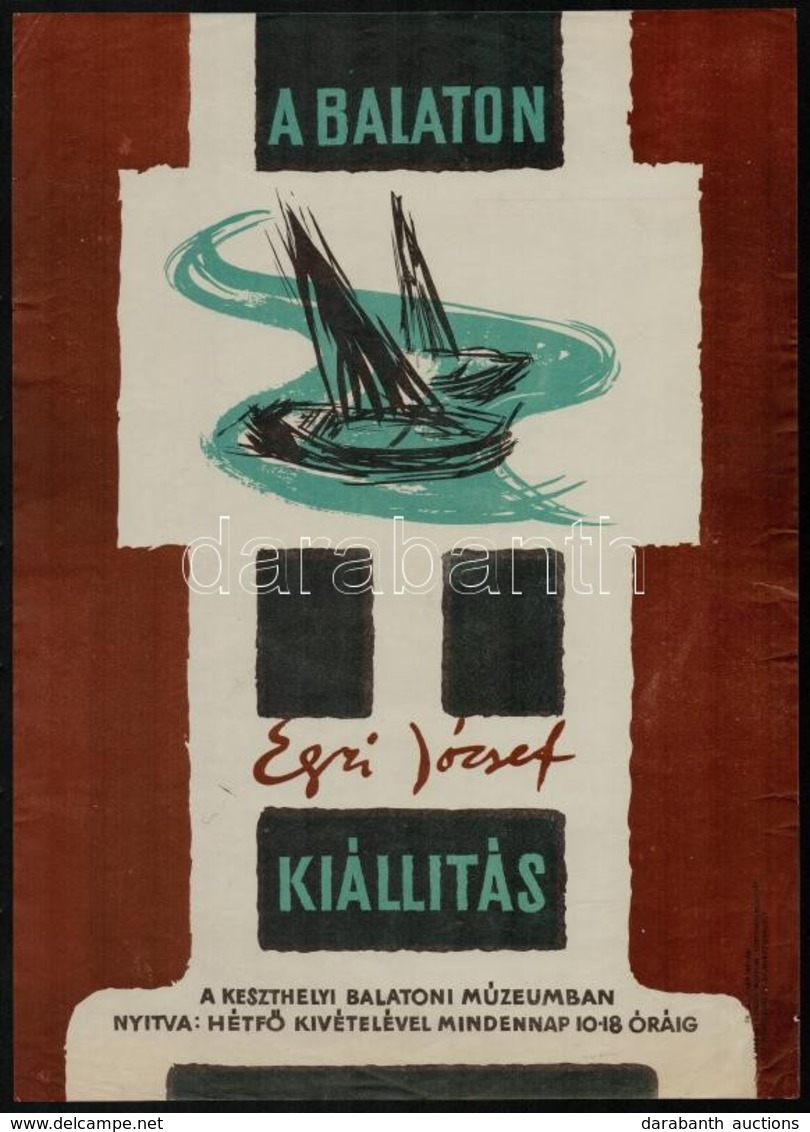 1962 A Balaton, Kiállítás Egri József Festményeiből A Keszthelyi Helikon Múzeumban, 39×28 Cm - Autres & Non Classés