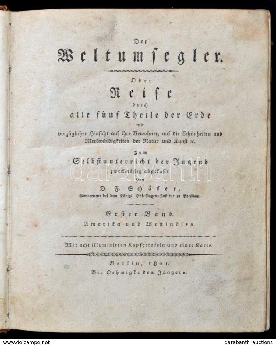 Schäfer, Daniel Fr.: Der Weltumsegler. Oder Reise Durch Alle Fünf Theile Der Erde. Zum Selbstunterreich Der Jugend. Erst - Unclassified