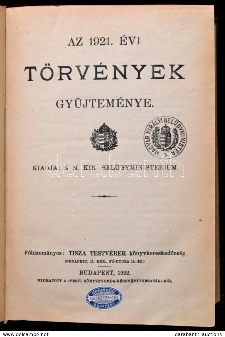 Az 1921. évi Törvények Gyűjteménye. Bp., 1922. Tisza Testvérek. Benne A XXXIII. Törvény A Trianoni Békeszerződés Becikke - Unclassified