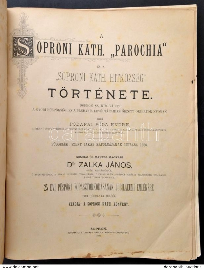 Póda Endre: A Soproni Katholikus 'parochia' és A 'soproni Katholikus Hitközség' Története. Sopron, 1892, Soproni Katholi - Unclassified