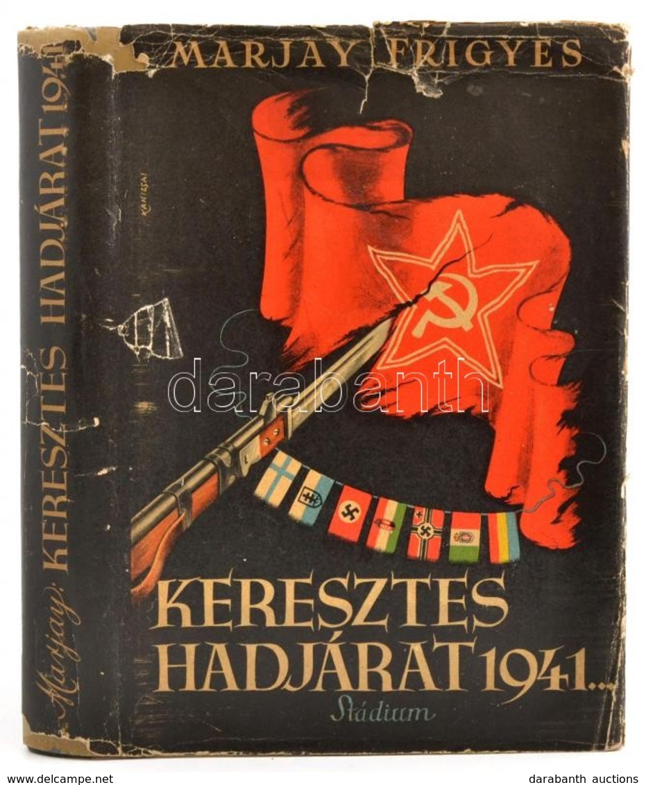 Dr. Marjay Frigyes: Keresztes Hadjárat 1941... Bp., Stádium. Kiadói Félvászon Kötésben Jó állapotban, Eredeti Sérült Pap - Non Classés