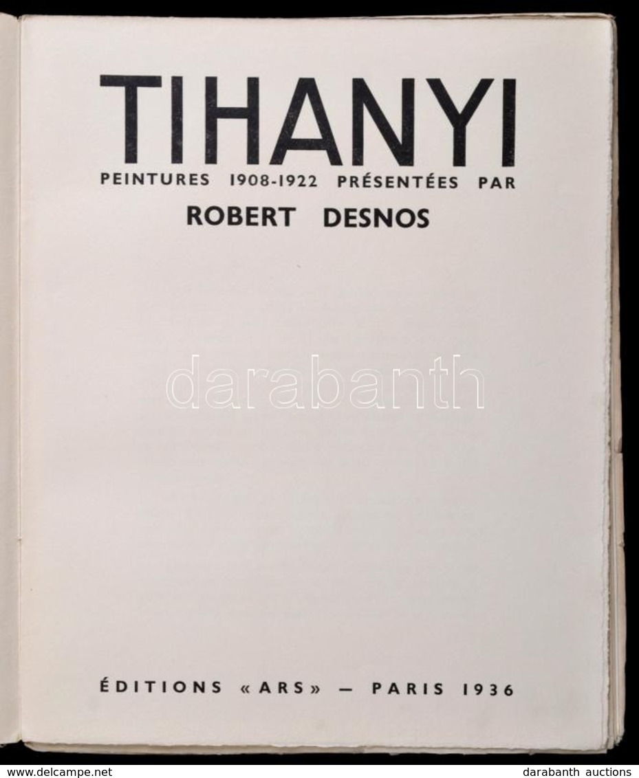 Tihanyi. Peintures 1908-1922. Paris, 1936. ,,Ars', 9 P., XXXII Tábla. Robert Desnos Előszavával. Aláírt, Sorszámozott, P - Ohne Zuordnung