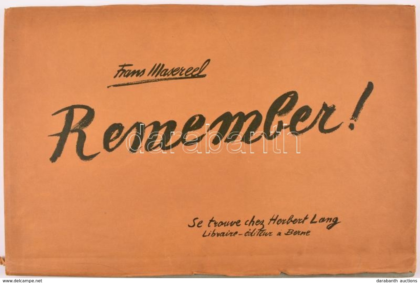 Frans Masereel Remember!
Berne, (1946.) Herbert Land. 27 T. (26 Egész Oldalas Fametszet) Első Kiadás. Kiadói Kartonálásb - Ohne Zuordnung