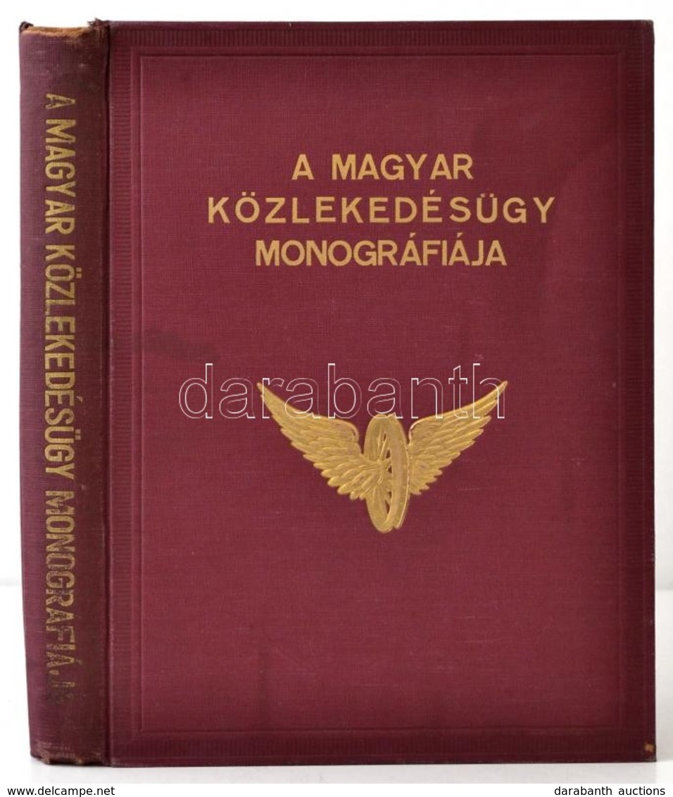 A Magyar Közlekedésügy Monográfiája. Főszerk.: Ladányi Miksa. Bp., é. N., Magyar Közlekedésügy Monográfiája Kiadóhivatal - Non Classés