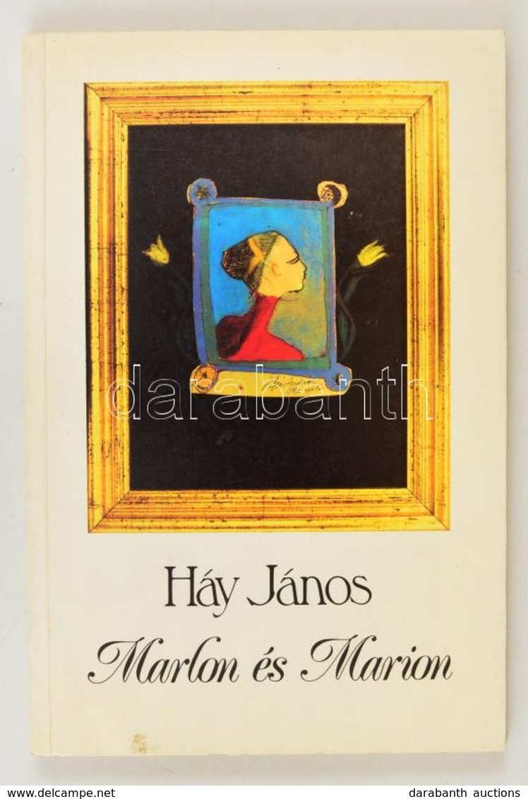 Háy János: Marlon és Marion. (1991-1992.) Bp., 1993, Pesti Szalon. Első Kiadás. Kiadói Papírkötés, Jó állapotban. A Szer - Ohne Zuordnung