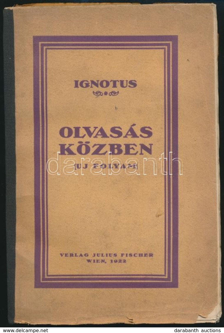 Ignotus: Olvasás Közben. (Uj Folyam) Wien, 1922, Verlag Julius Fischer. Kiadói, Gerincén Megerősített Papír Kötésben. - Unclassified