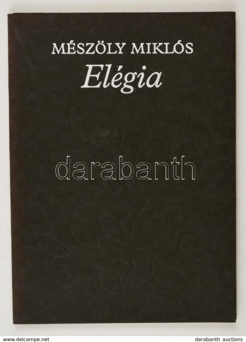 Mészöly Miklós: Elégia. Bp.,1991, Helikon. Kiadói Papírkötés, Jó állapotban. Számozott (400/10.) Példány. Első Kiadás. - Non Classés