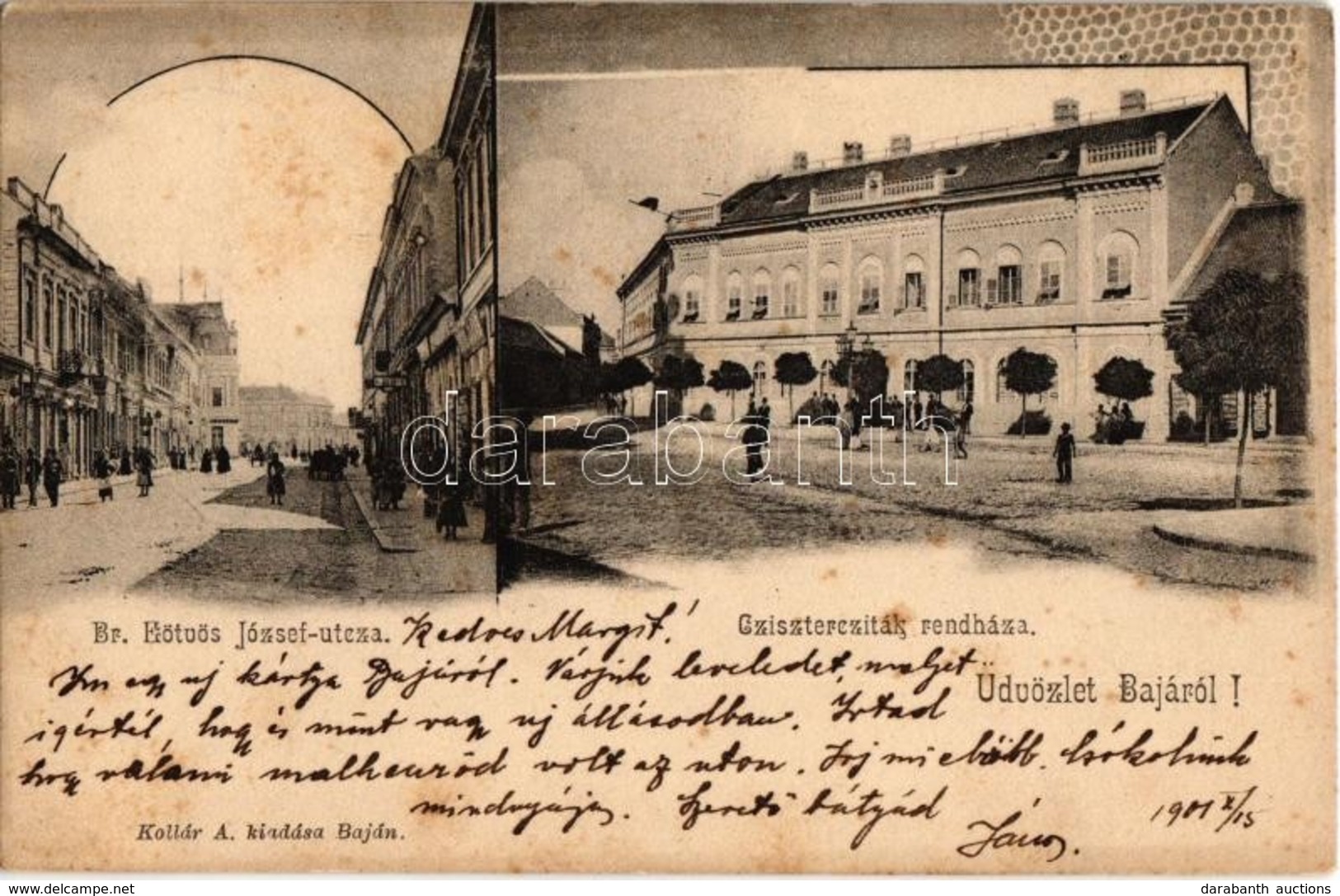 T2 1901 Baja, Báró Eötvös József Utca, Cziszterciták Rendháza, Könyvnyomda. Kollár A. Kiadása, Art Nouveau - Unclassified