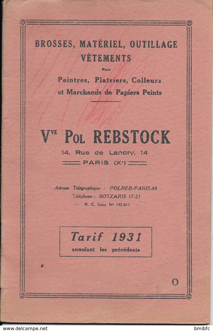 Brosses, Matériel, Outillage, Vêtements Vve Pol REBSTOCK 14, Rue De Lancry PARIS (Xe) : Tarif 1931 - 1901-1940