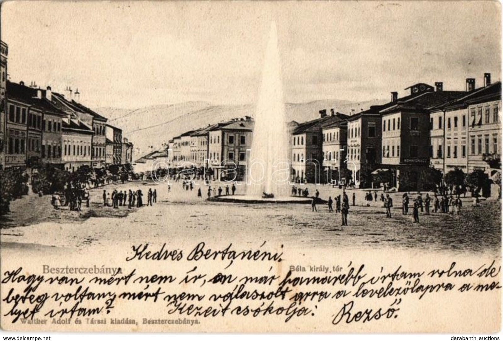 T2 1903 Besztercebánya, Banská Bystrica; Béla Király Tér, Kohn Ignác, Holesch üzlete, Szökőkút. Kiadja Walther Adolf és  - Unclassified