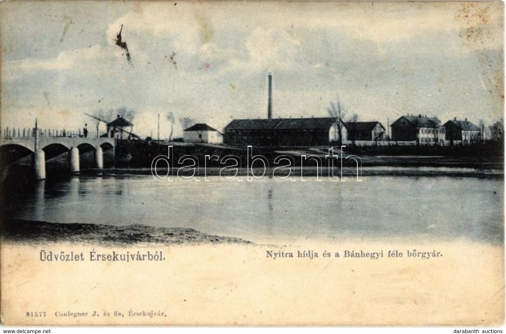 * T2 1904 Érsekújvár, Nové Zámky; Nyitra Hídja, Bánhegyi Féle Bőrgyár. Conlegner J. és Fia Kiadása / Nitra River Bridge, - Non Classés