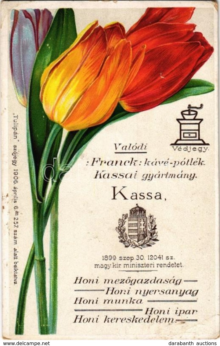 ** T2/T3 Kassa, Kosice; Franck Kávé-pótlék Tulipános Hazafias Reklámlapja. 'Tulipán' Szójegy Alatt 1906. április 6-án 25 - Non Classés