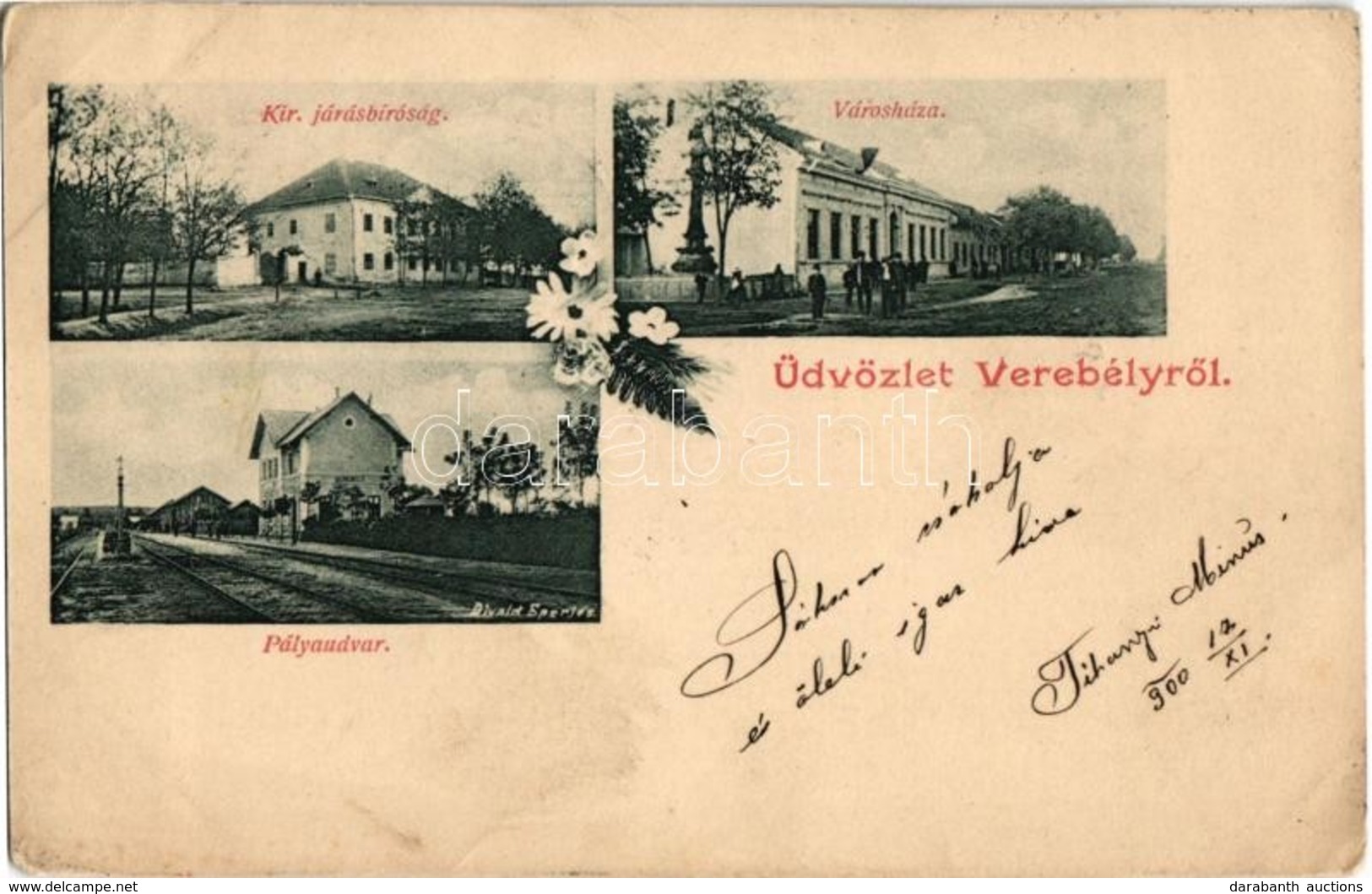 T2/T3 1900 Verebély, Vráble; Királyi Járásbíróság, Városháza, Vasútállomás / County Court, Town Hall, Railway Station. F - Non Classés