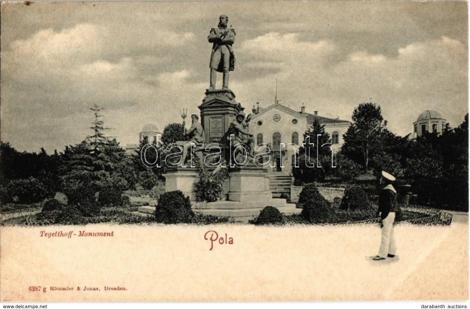 ** T2 Pola, Pula; Tegetthoff Monument / Wilhelm Von Tegetthoff Admirális Szobra, Emlékmű Matrózzal. Römmler & Jonas 6387 - Ohne Zuordnung