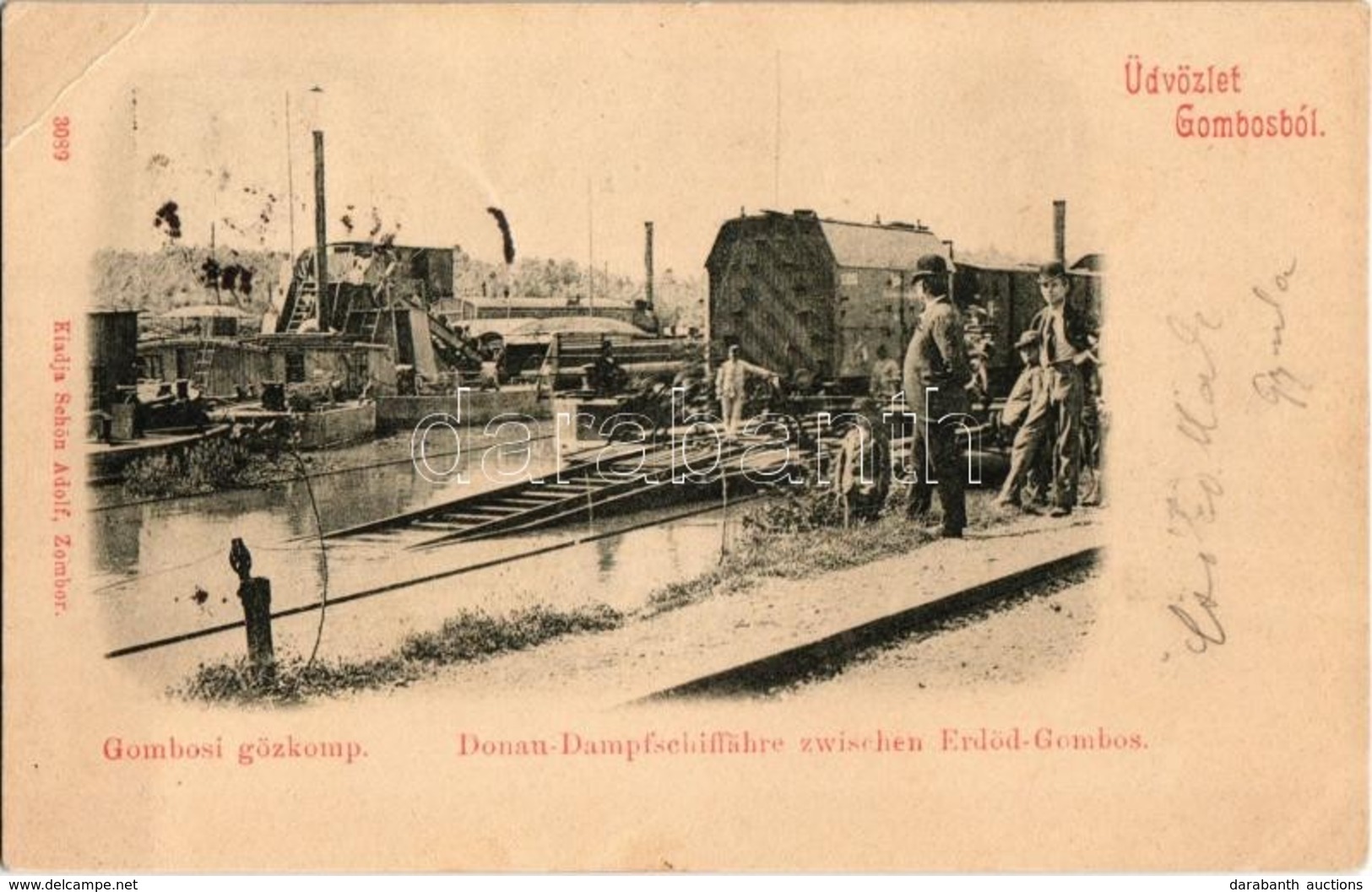 T2/T3 1899 Gombos, Bogojeva; Gőzkomp Erdőd és Gombos Között, állomás Kotróhajóval. Schön Adolf Kiadása / Donau-Dampfschi - Ohne Zuordnung