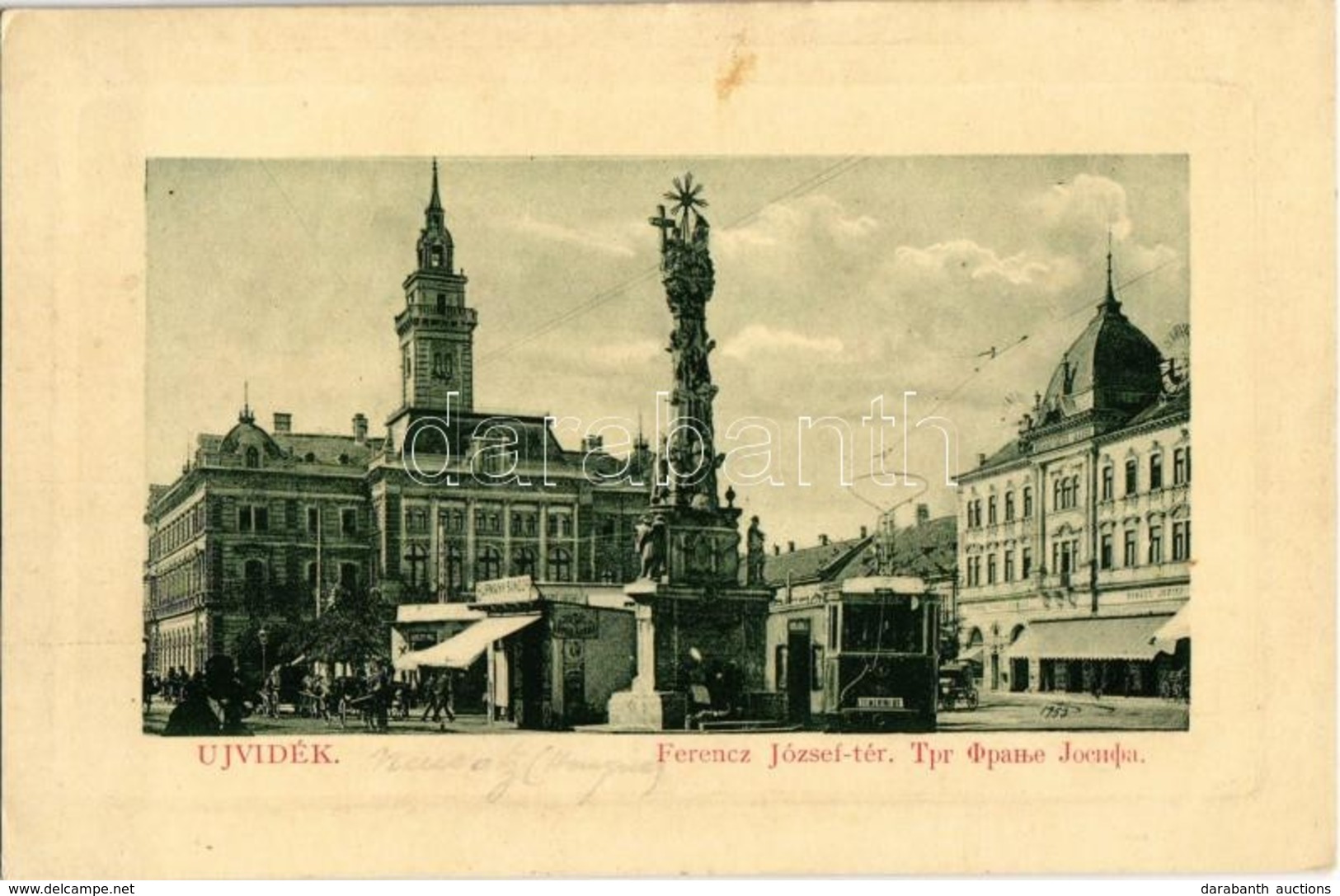 * T2 1919 Újvidék, Novi Sad; Ferenc József Tér, Temerini út-i Villamos, Szentháromság Szobor, Mayer Nagyszálloda, Városh - Non Classés