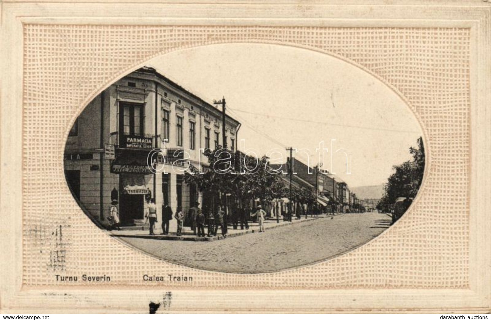 T2/T3 1917 Turnu Severin, Szörényvár; Calea Traian, Farmacia Pavel Pecurariu / Street View With Pharmacy (fa) - Ohne Zuordnung