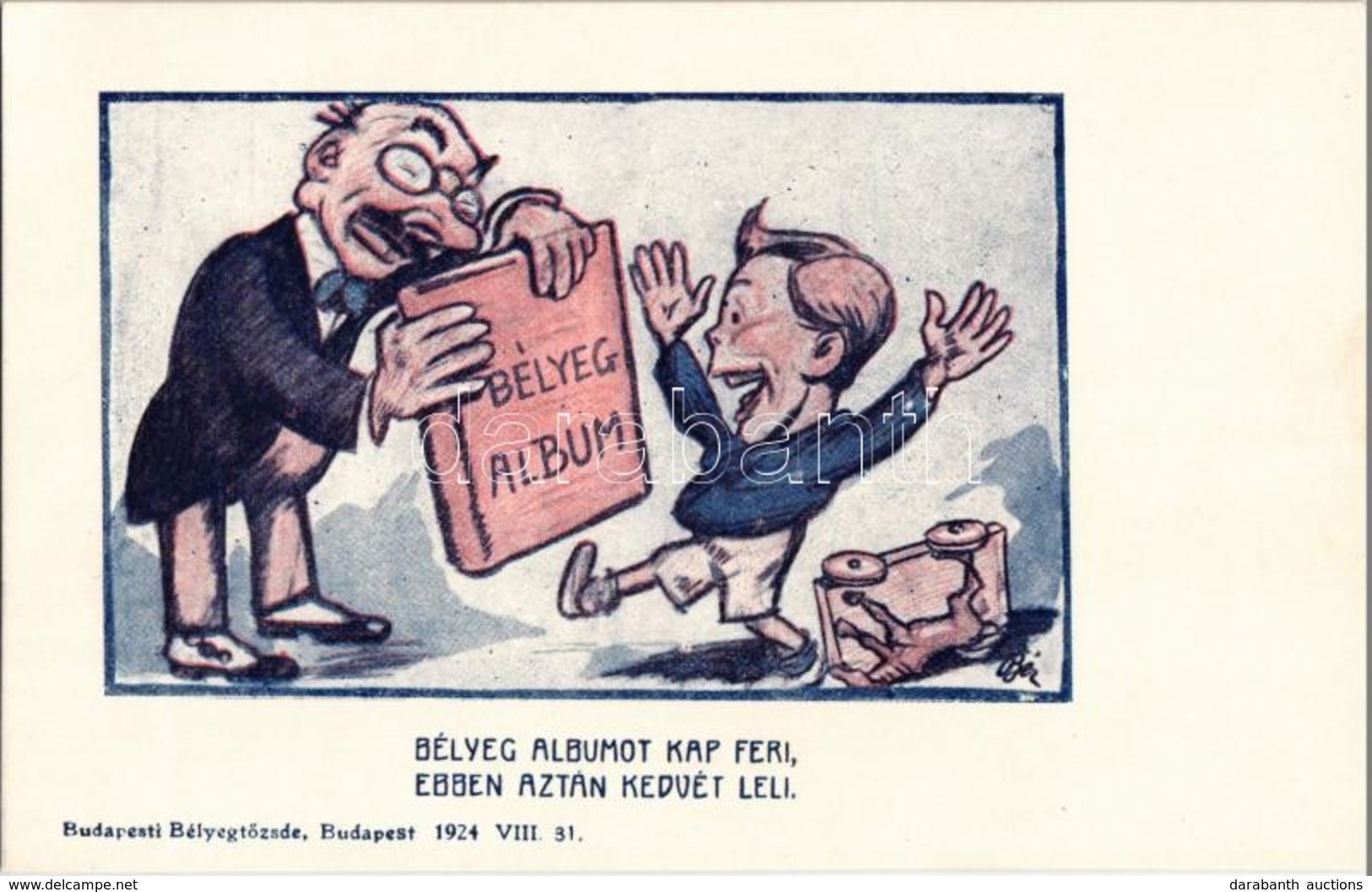 ** T1/T2 Bélyeg Albumot Kap Feri, Ebben Aztan Kedvét Leli. Budapesti Bélyegtőzsde Reklámja / Hungarian Stamp Collectors  - Non Classés