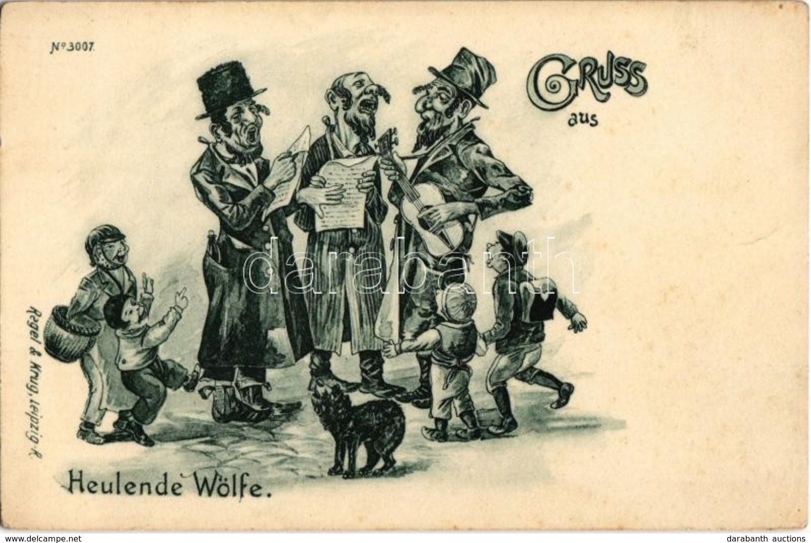 ** T2 Gruss Aus Heulende Wölfe. Regel & Krug Leipzig No. 3007. / Howling Wolves. Jewish Men Singing. Judaica Mocking Art - Unclassified