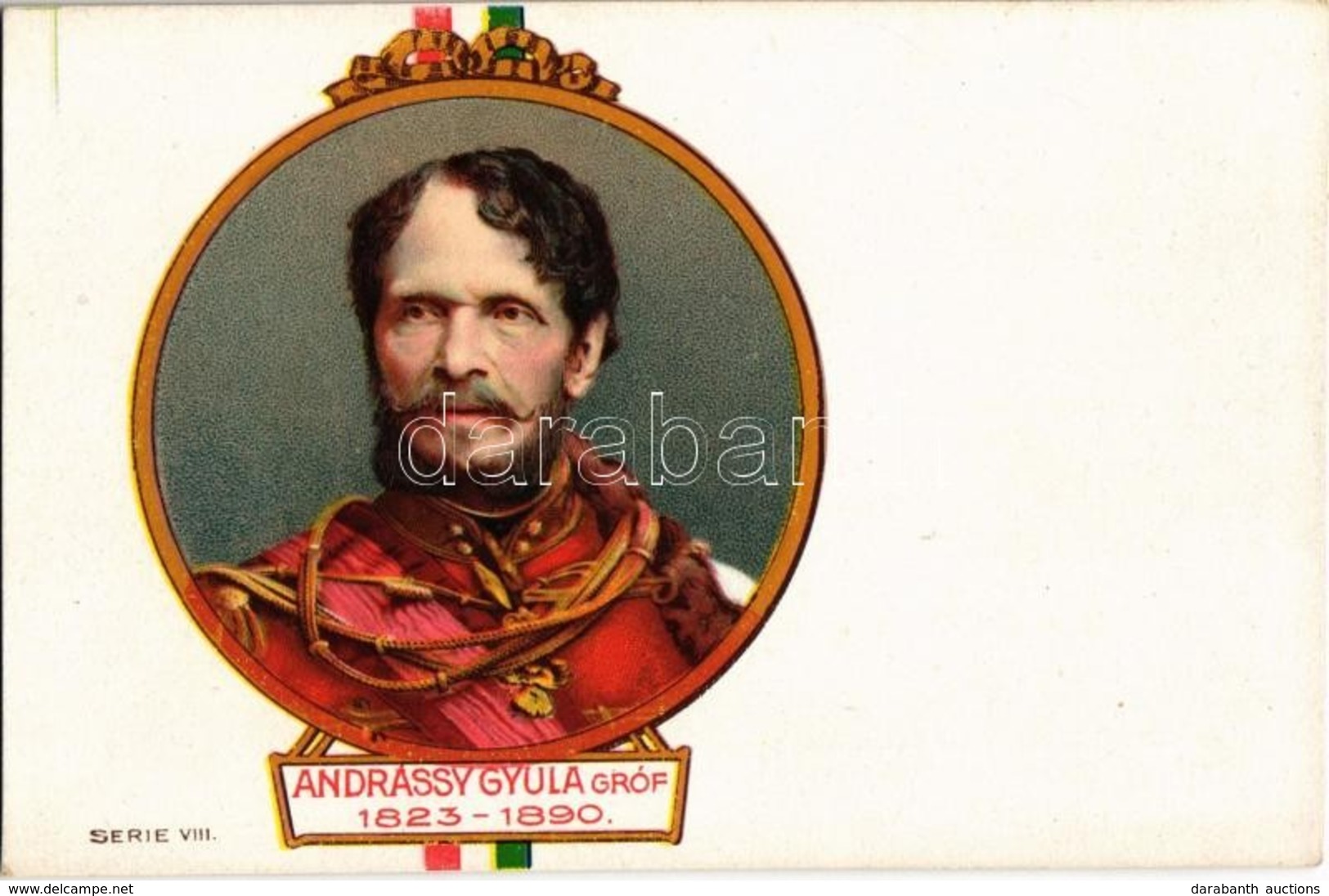 ** T2 Andrássy Gyula Gróf (1823-1890) A Magyar Királyság Miniszterelnöke 1867 és 1871 Között, Majd Az Osztrák-Magyar Mon - Non Classés