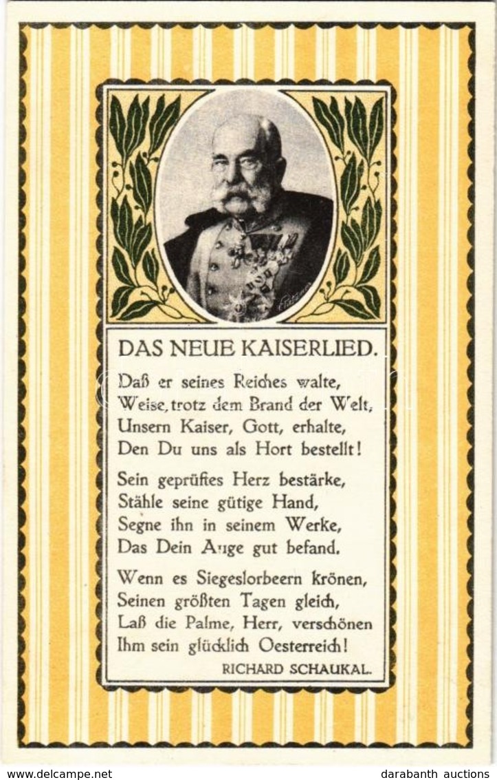 ** T1 Richard Schaukal: Das Neue Kaiserlied / Franz Joseph. Offizielle Karte Für Rotes Kreuz, Kriegsfürsorgeamt Kriegshi - Zonder Classificatie