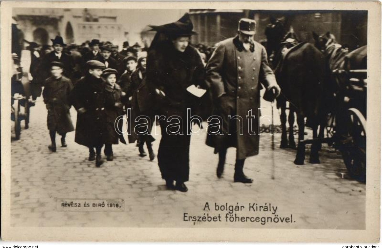 ** T1/T2 A Bolgár Király Erzsébet Főhercegnővel Ferenc József Temetésén. Révész és Bíró 1916. / Ferdinand Of Bulgaria An - Non Classés