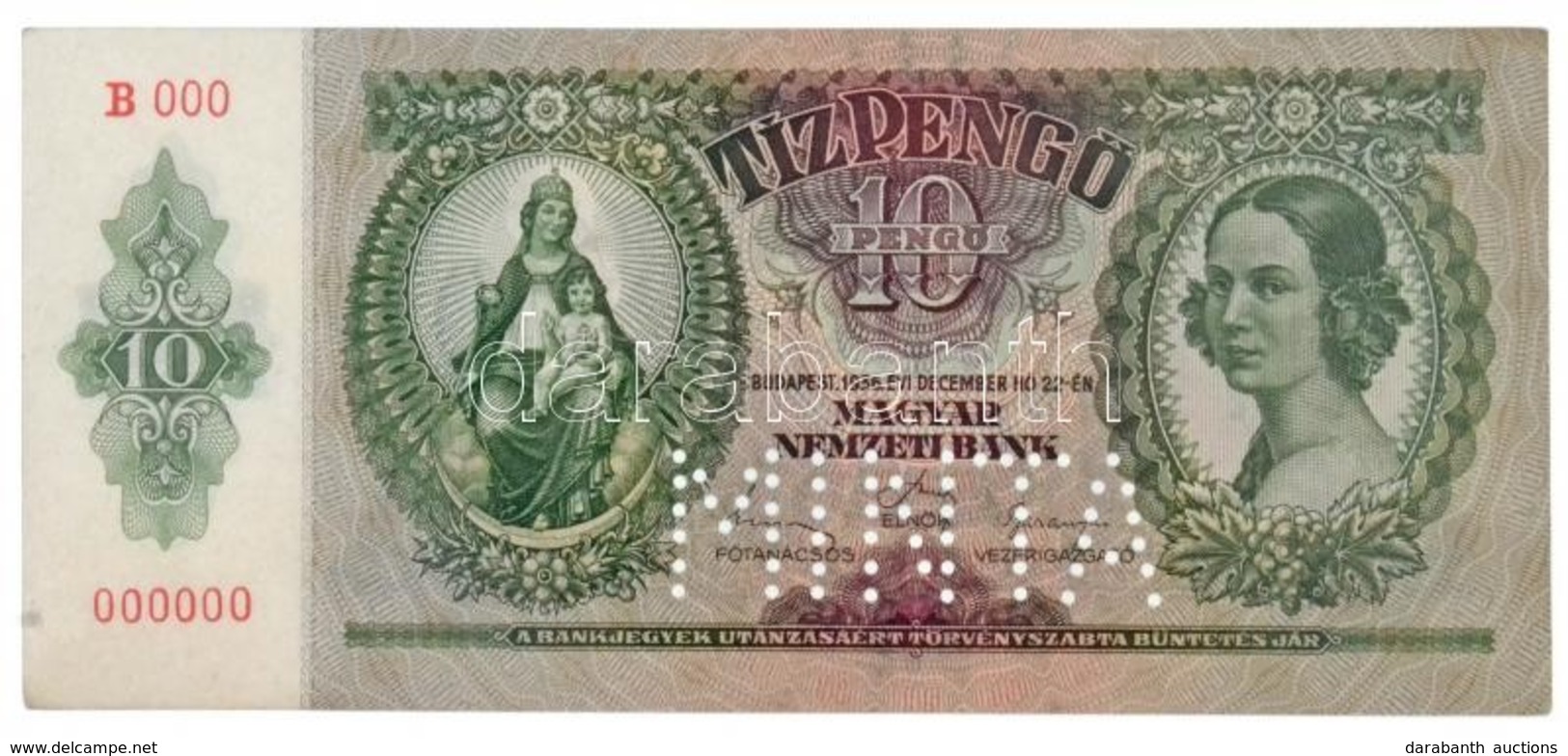 1936. 10P 'B000 - 000000' Sorozat és Sorszámmal, 'MINTA' Perforációval T:I / Hungary 1936. 10 Pengő With 'B000 - 000000' - Non Classés