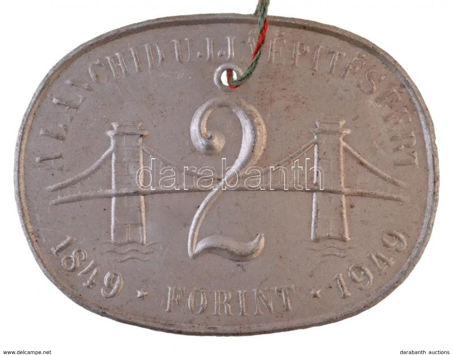 1949. 2Ft 'A Lánchíd Ujjáépítéséért 1849-1949' Al Bárca (40x53mm) T:2 / 
Hungary 1949. 2 Forint 'For Rebuilding The Chai - Non Classés