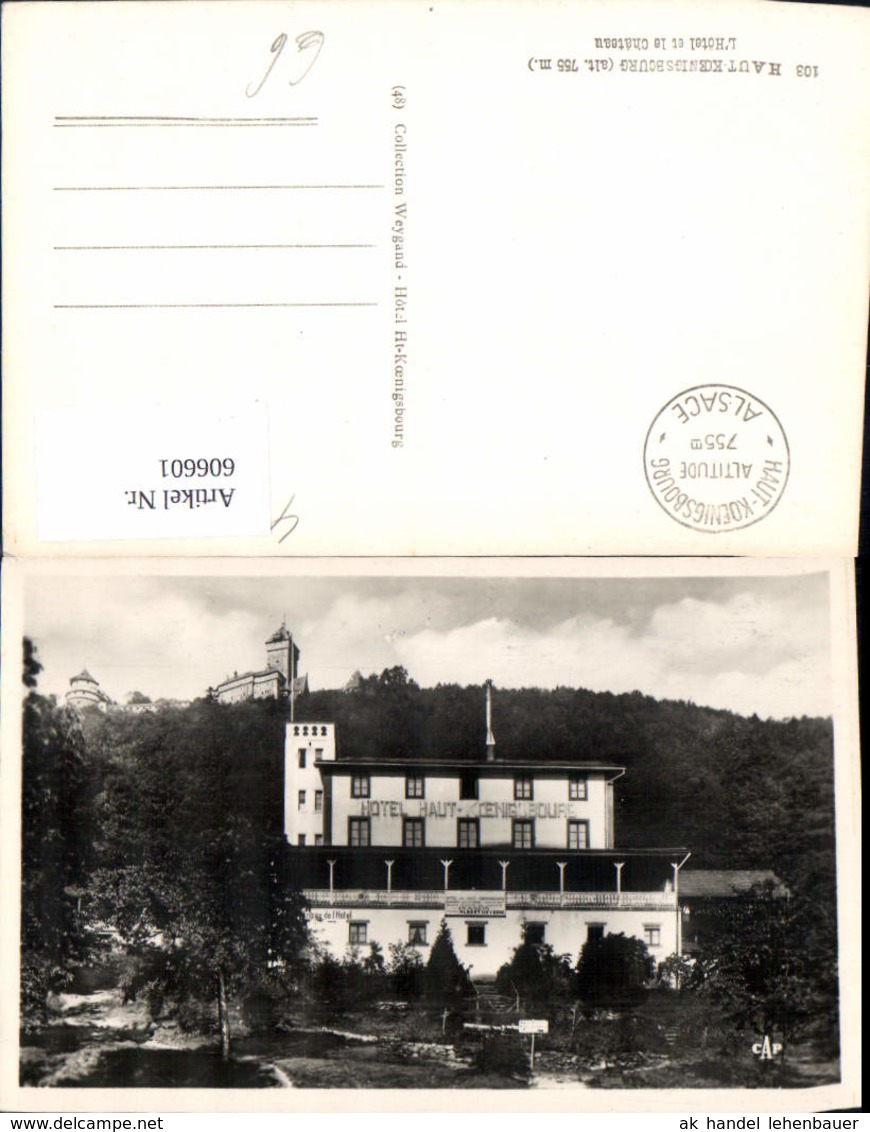 606601,Foto Ak Haut-Koenigsbourg L Hotel Et Le Chateau Schloss France - Sonstige & Ohne Zuordnung