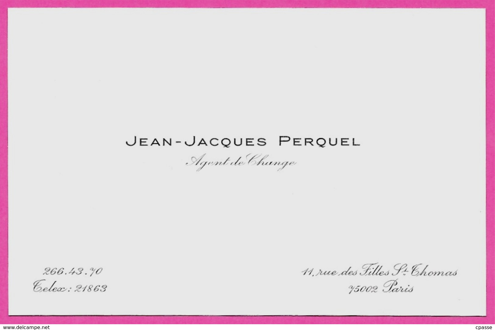 Carte De Visite JEAN-JACQUES PERQUEL Agent De Change Rue Des Filles St-Thomas 75002 Paris - Cartes De Visite