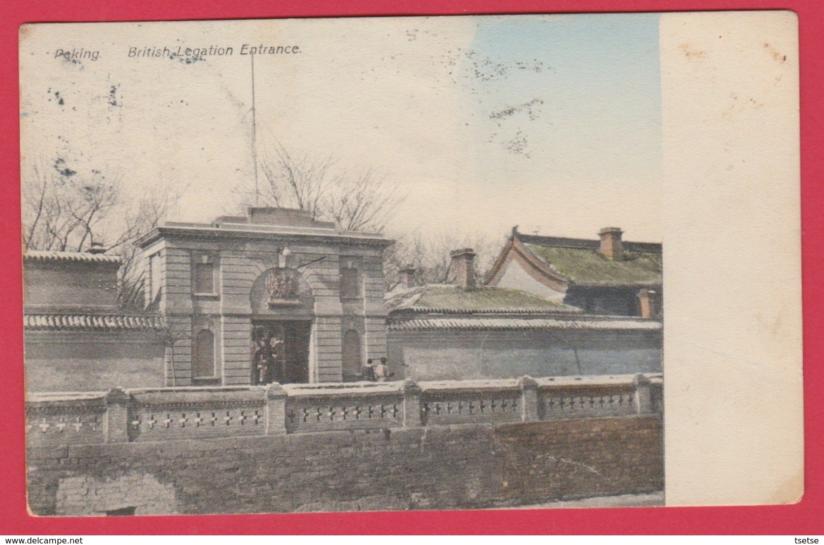 China / Chine - Peking - British Legation Entrance  - 1910 (see Always Reverse ) - Chine