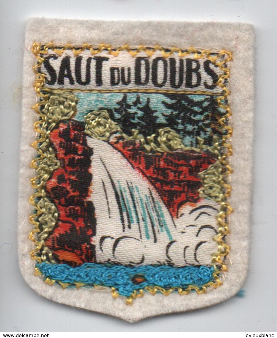 Ecusson Tissu Ancien/Imprimé Et Brodé/SAUT Du DOUBS/ Doubs-Suisse /Vers 1960-1980    ET264 - Patches