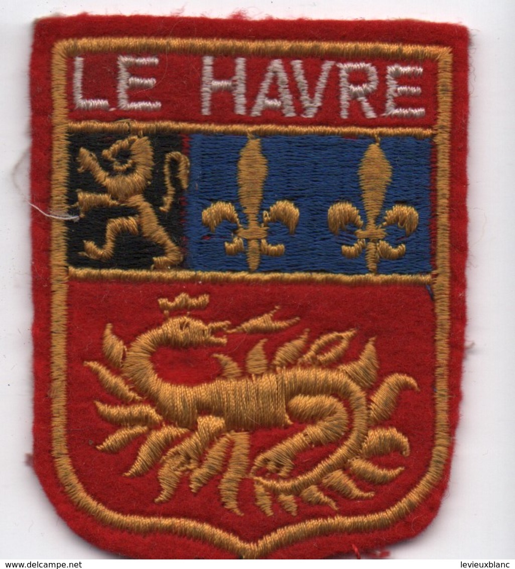 Ecusson Tissu Ancien/Brodé/LE HAVRE/Seine Maritime /Vers 1960-1980    ET269 - Blazoenen (textiel)