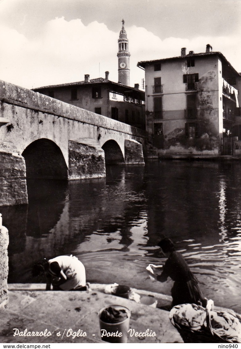 PALAZZOLO SULL'OGLIO (BS) - Ponte Vecchio - F/G - N/V - Vigevano