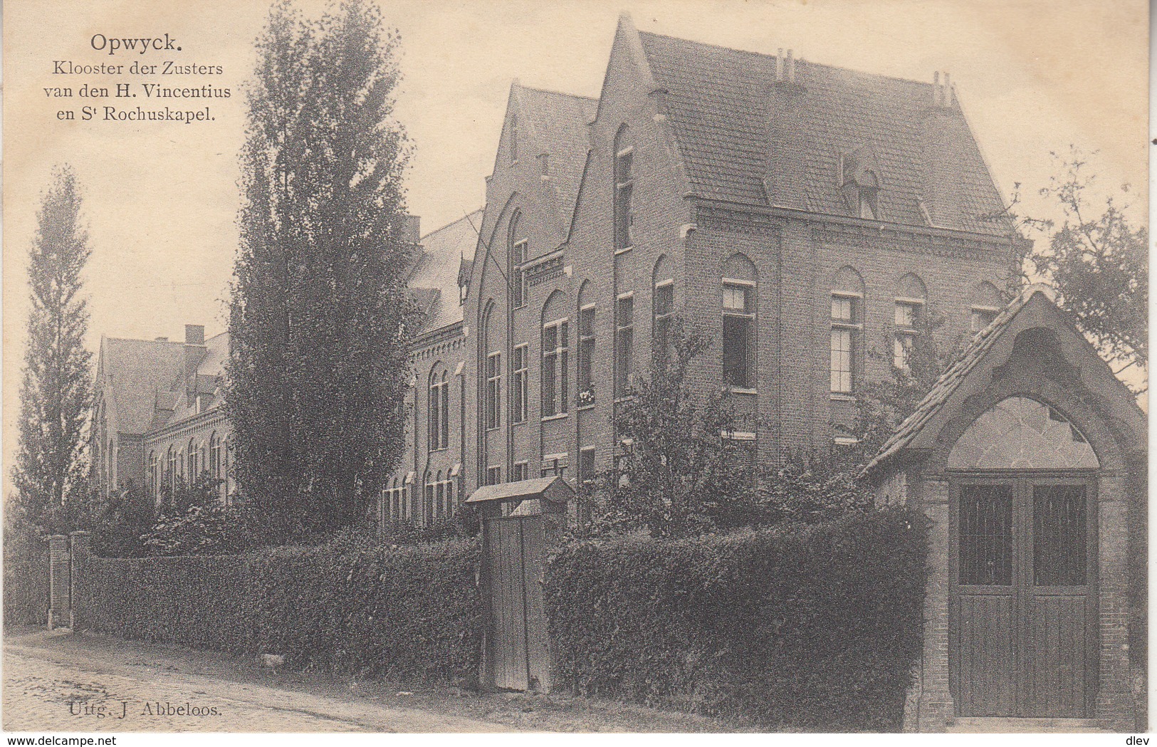 Opwijk - Opwyck - Klooster Der Zusters Van Den H. Vincentius En St Rochuskapel - Uitg. J. Abbeloos - Opwijk