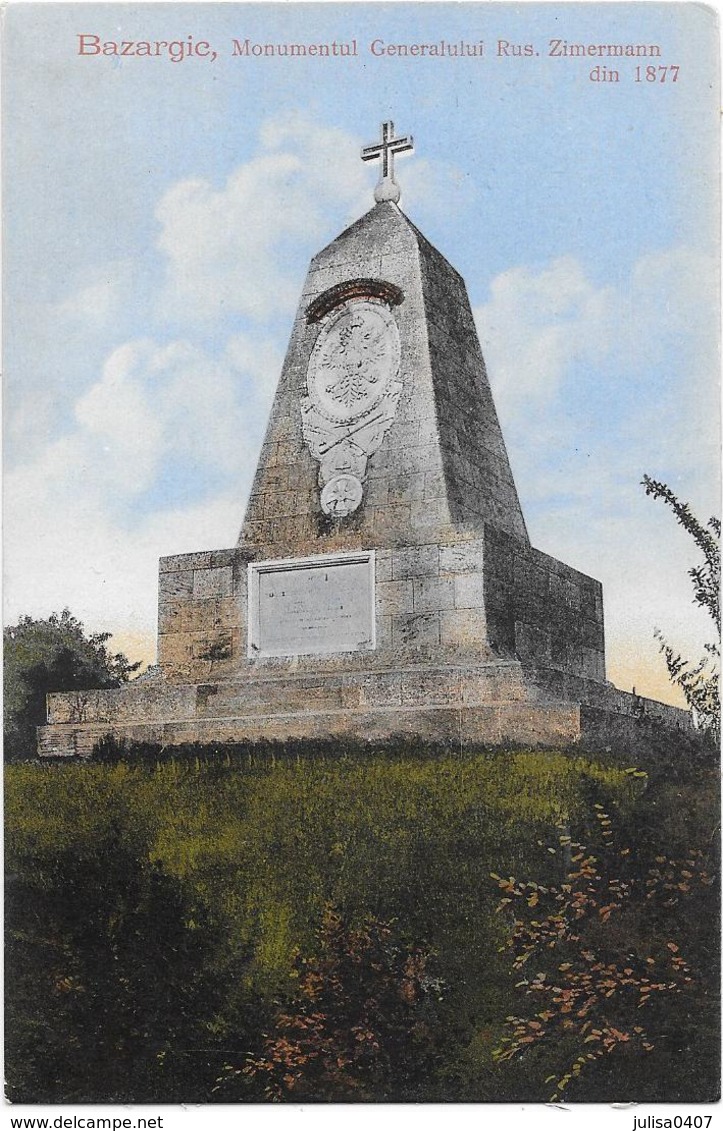 BAZARGIC (Roumanie) Monumentul Generalului Rus Zimermann Din 1877 - Rumänien