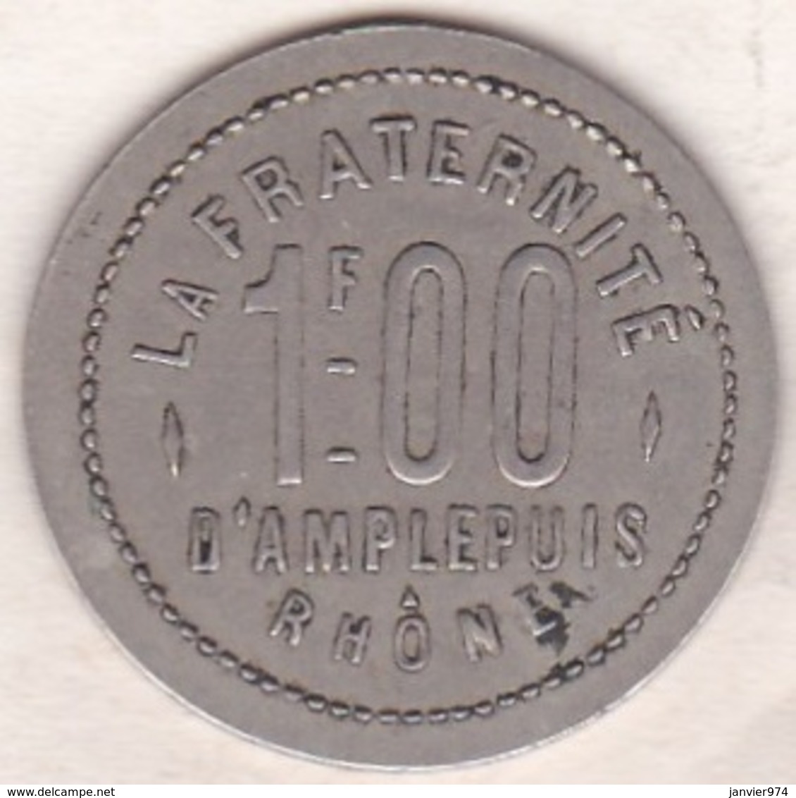 69. Rhône. Amplepuis . La Fraternité. Société Coopérative 1 Franc , Maillechort Rond - Monetary / Of Necessity