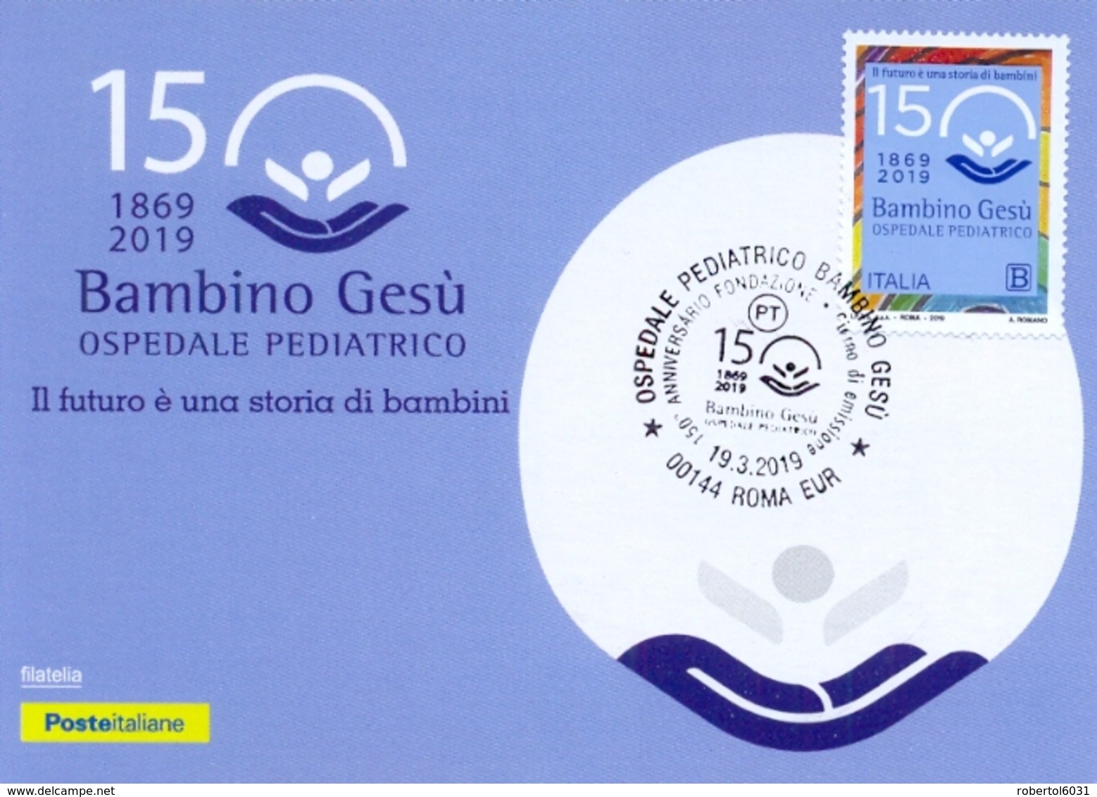 Italia 2019 Maximum Card FDC 150° Anniversario Fondazione Ospedale Pediatrico "Bambino Gesù" Di Roma - Medicina