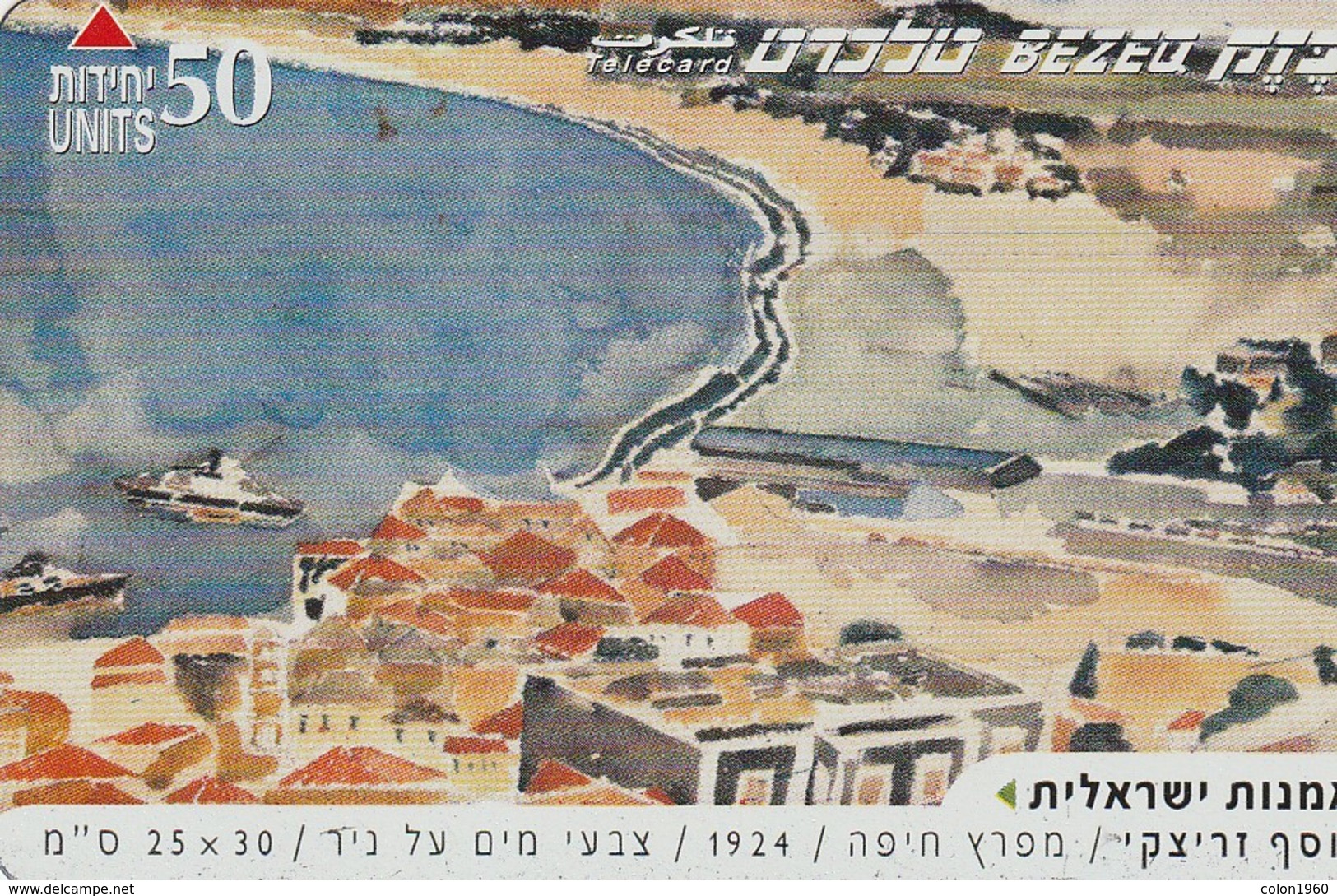 TARJETA TELEFONICA DE ISRAEL.   Israeli Art. Haifa Bay 1924. 011A. BZ-283. (252) - Israel