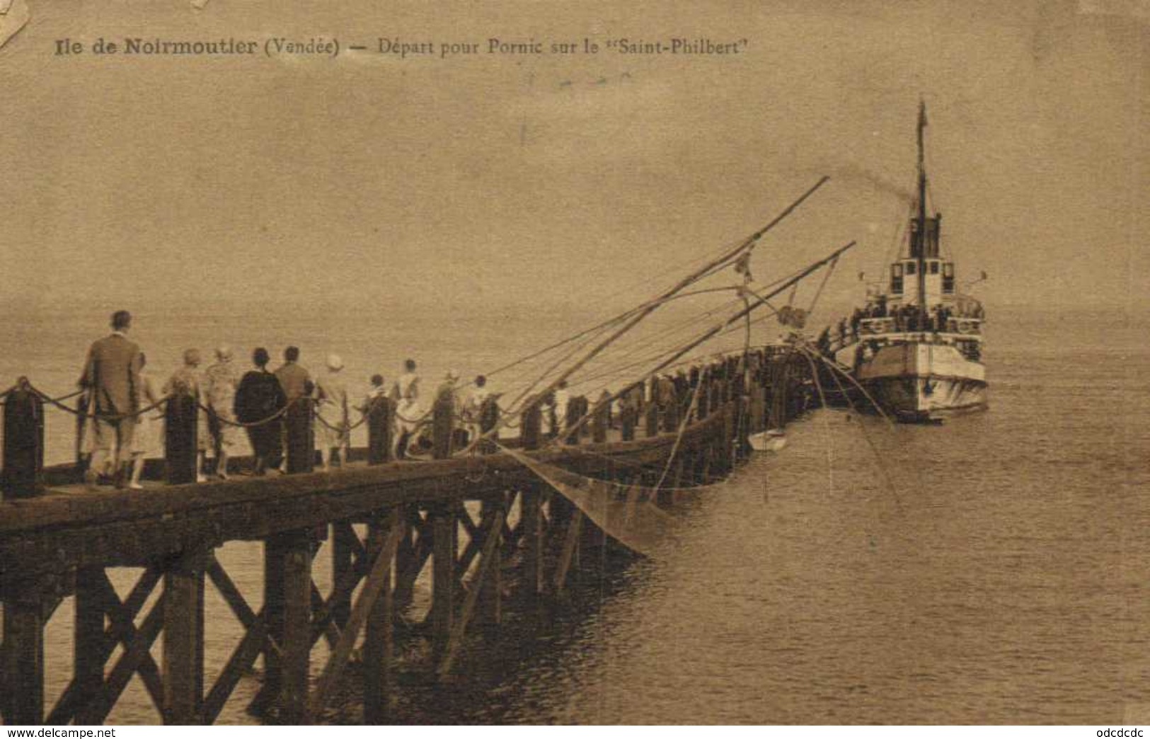 Ile De Noirmoutier (Vendée) Départ Pour Pornic Sur Le "Saint Philibert" RV - Ile De Noirmoutier