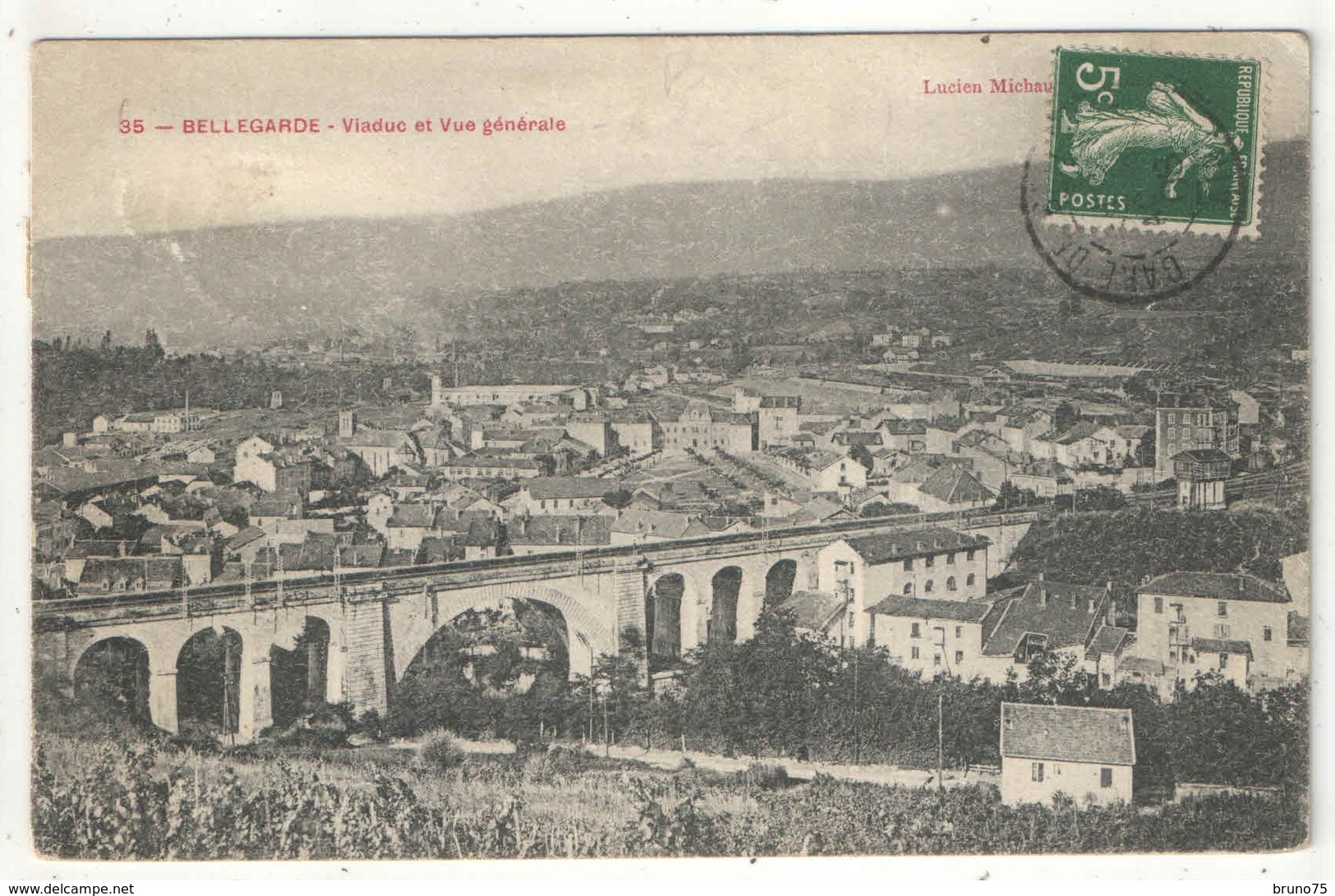 01 - BELLEGARDE - Viaduc Et Vue Générale - LM 35 - 1908 - Bellegarde-sur-Valserine