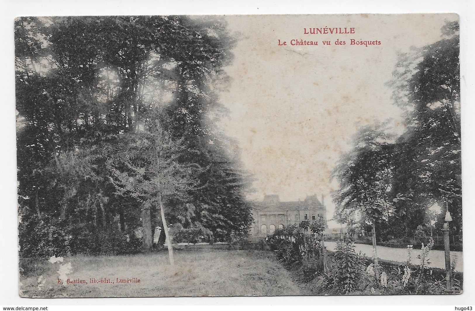 (RECTO / VERSO) LUNEVILLE EN 1915 - LE CHATEAU VU DES BOSQUETS - USURES ET TACHES - CPA VOYAGEE - Luneville