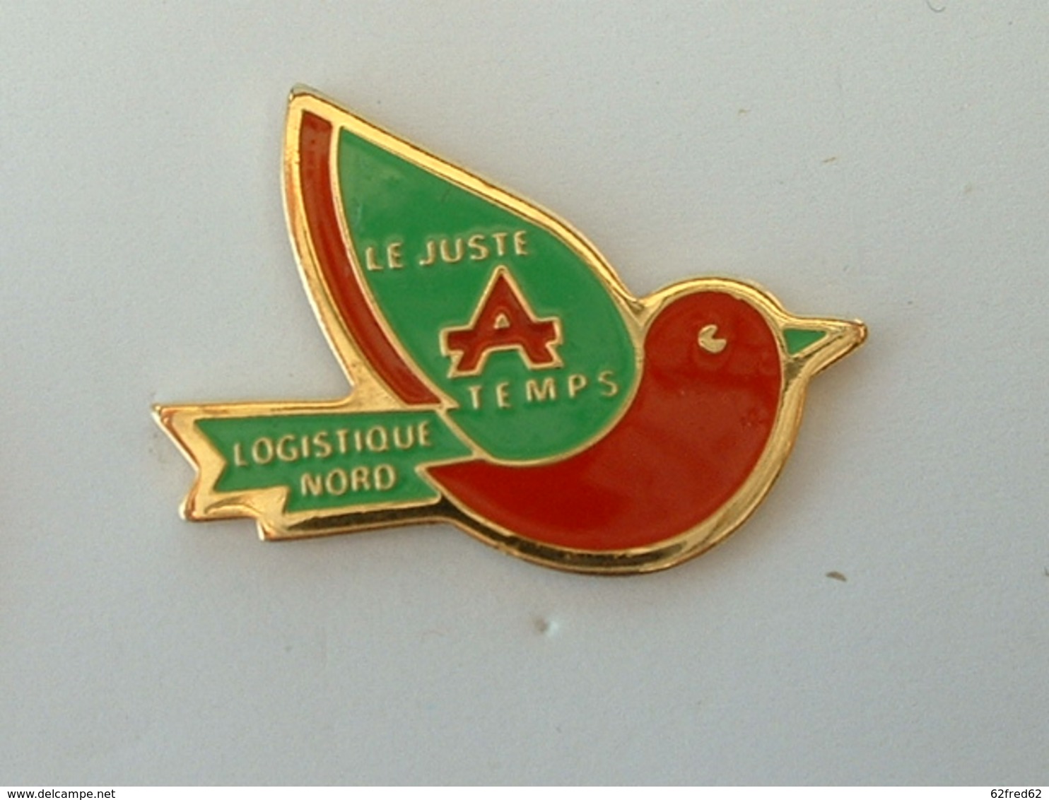 PIN'S OISEAU - LE JUSTE A TEMPS - LOGISTIQUE NORD - AUCHAN - Animaux