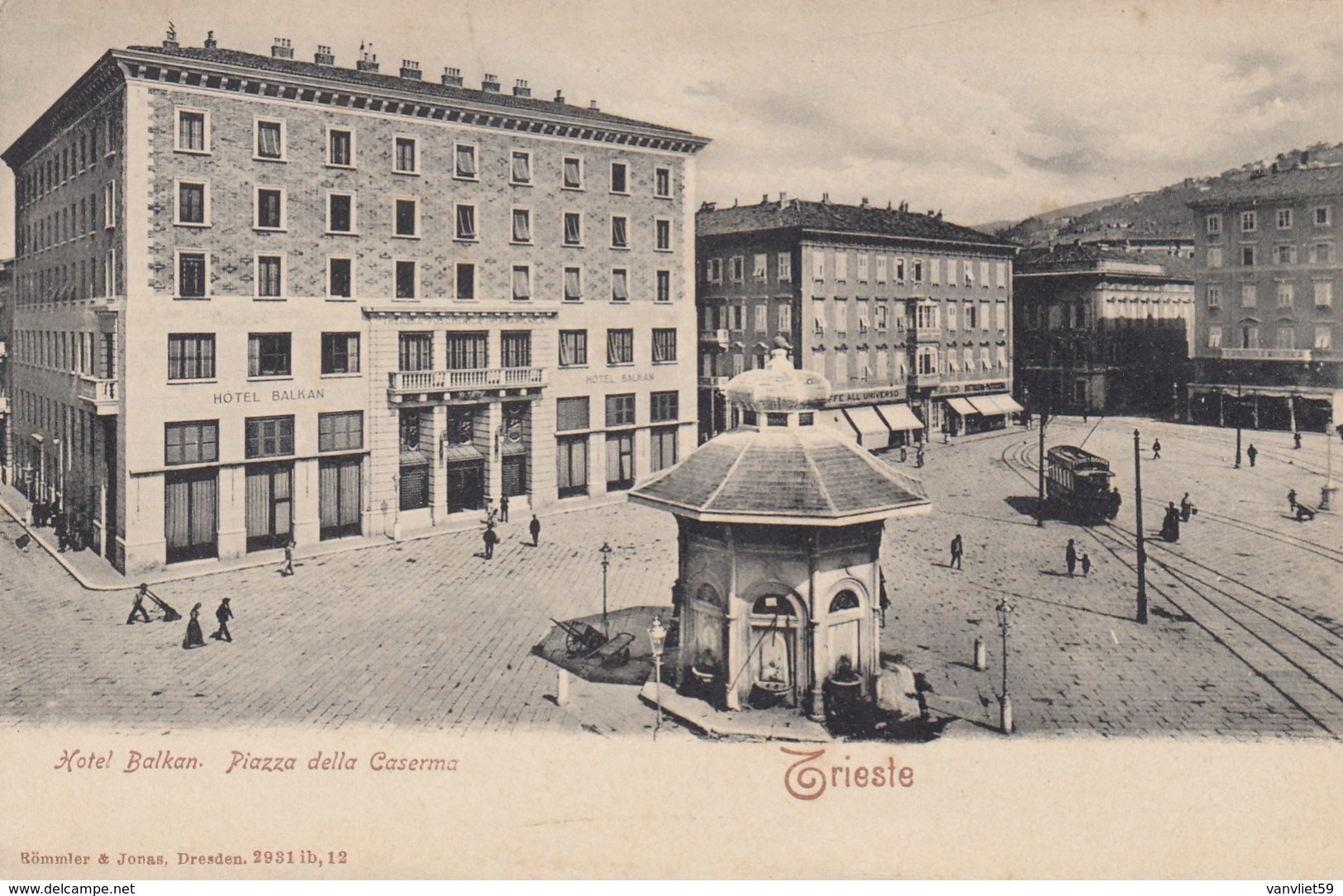 TRIESTE-HOTEL=BALKAN=-PIAZZA DELLA CASERMA-CARTOLINA NON VIAGGIATA ANNO 1906-1910 - Trieste