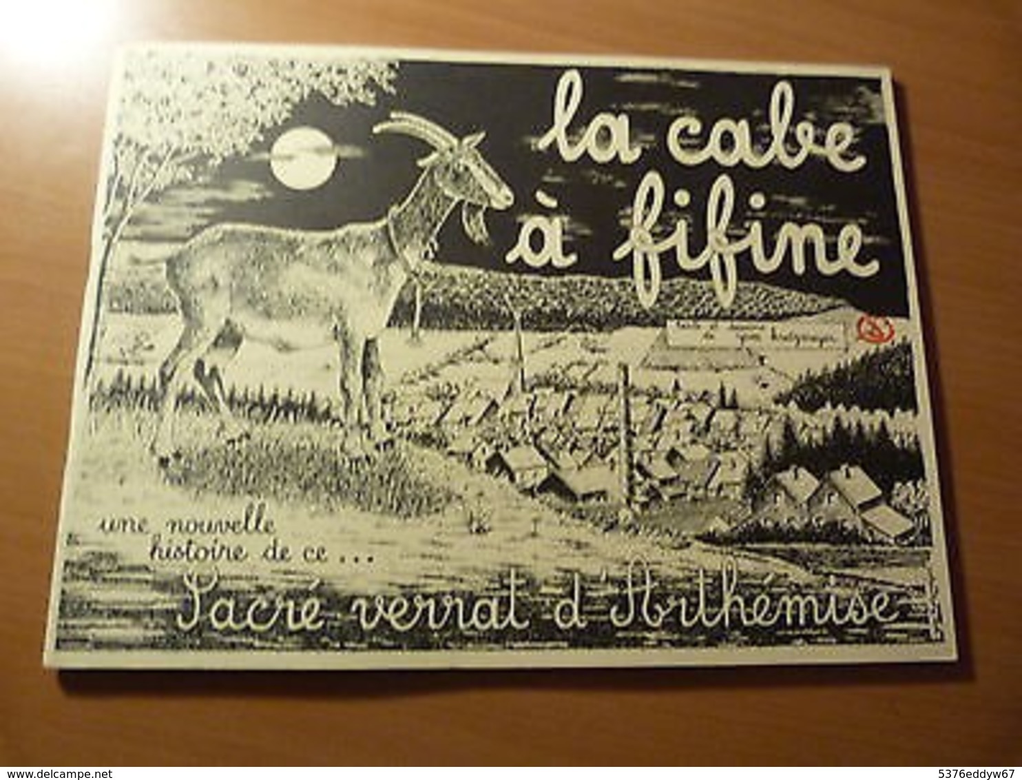 La Cabe à Fifine-Une Nelle Histoire De Ce Sacré Verrat D'Arthémise-Ardennes-1985 - 1901-1940