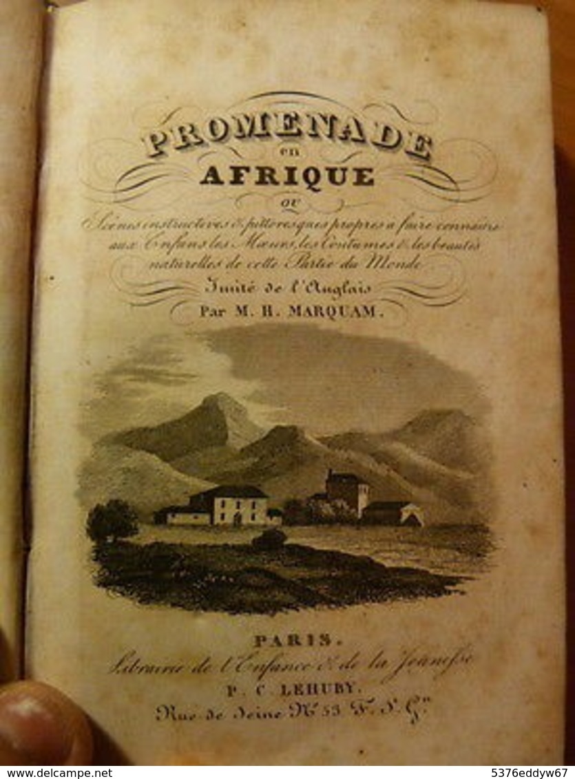 Marquam H. Promenade En Afrique-Moeurs; Coutumes Et Beautés Naturelles-1838 - 1901-1940